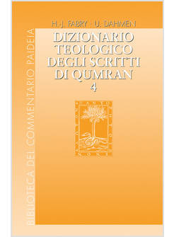 DIZIONARIO TEOLOGICO DEGLI SCRITTI DI QUMRAN VOL. 4 