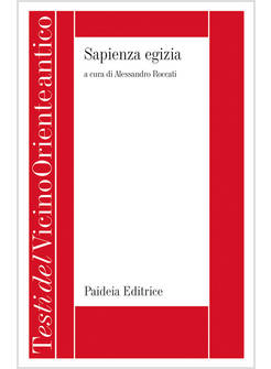 SAPIENZA EGIZIA LA LETTERATURA EDUCATIVA IN EGITTO DURANTE IL II MILLENNIO A.C.