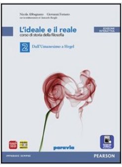 IDEALE E REALE. CON E-BOOK. CON ESPANSIONE ONLINE. PER LE SCUOLE SUPERIORI