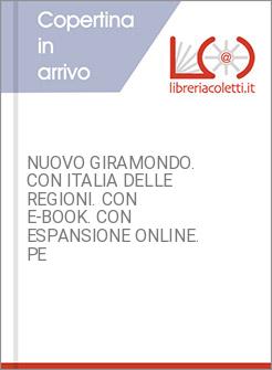 NUOVO GIRAMONDO. CON ITALIA DELLE REGIONI. CON E-BOOK. CON ESPANSIONE ONLINE. PE