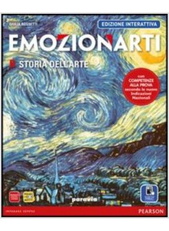 EMOZIONARTI 2013. EDIZ. INTERATTIVA. CON E-BOOK. CON ESPANSIONE ONLINE. PER LA