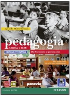 PEDAGOGIA. STORIA E TEMI. EDIZ. INTERATTIVA. CON E-BOOK. CON ESPANSIONE ONLINE.