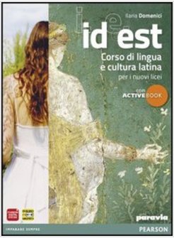 ID EST. CON ESPANSIONE ONLINE. PER LE SCUOLE SUPERIORI. CON DVD-ROM