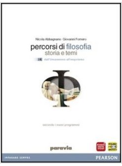 PERCORSI DI FILOSOFIA. CON ESPANSIONE ONLINE. PER LE SCUOLE SUPERIORI