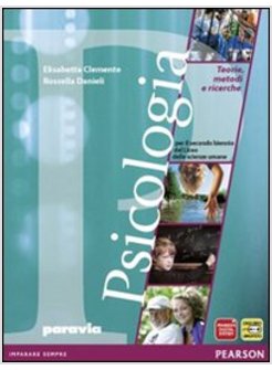 PSICOLOGIA. TEORIE, METODI E RICERCHE. CON ESPANSIONE ONLINE. PER LE SCUOLE