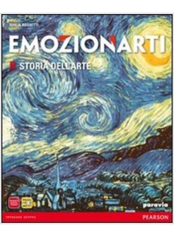 EMOZIONARTI. VOL. A-B: COMUNICAZIONE VISIVA?STORIA DELL'ARTE. CON ESPANSIONE
