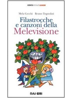 FILASTROCCHE E CANZONI DELLA MELEVISIONE