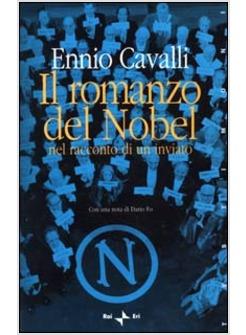 ROMANZO DEL NOBEL (IL) NEL RACCONTO DI UN INVIATO