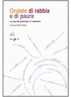ONDATE DI RABBIA E DI PAURA LA VOCE DEI POETI DOPO L'11 SETTEMBRE