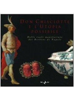 DON CHISCIOTTE E L'UTOPIA POSSIBILE