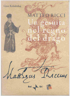 MATTEO RICCI UN GESUITA NEL REGNO DEL DRAGO  CON DVD