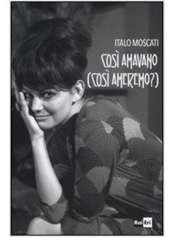 COSI' SI AMAVANO (COSI' AMEREMO?)