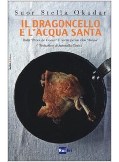 IL DRAGONCELLO E L'ACQUA SANTA. DALLA PROVA DEL CUOCO