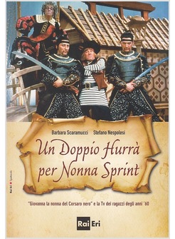 DOPPIO HURRA' PER NONNA SPRINT GIOVANNA LA NONNA DEL CORSARO NERO