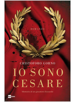 IO SONO CESARE. MEMORIE DI UN GIOCATORE D'AZZARDO