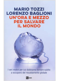 Un' ora e mezzo per salvare il mondo