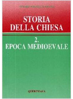 STORIA DELLA CHIESA 2 EPOCA MEDIEVALE