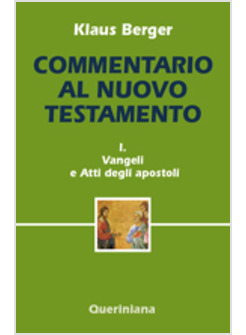 COMMENTARIO AL NUOVO TESTAMENTO VOL. 1: VANGELI E ATTI DEGLI APOSTOLI