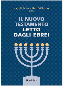 IL NUOVO TESTAMENTO LETTO DAGLI EBREI 