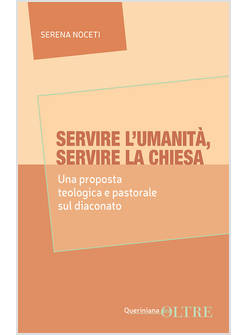 SERVIRE L'UMANITA', SERVIRE LA CHIESA