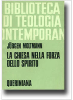 CHIESA NELLA FORZA DELLO SPIRITO CONTRIBUTO PER UNA ECCLESIOLOGIA MESSIANICA (L