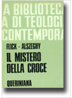 MISTERO DELLA CROCE SAGGIO DI TEOLOGIA SISTEMATICA (IL)