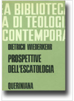 PROSPETTIVE DELL'ESCATOLOGIA