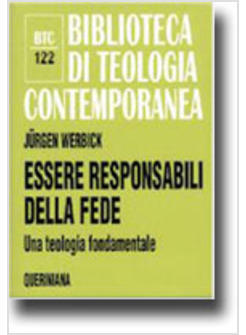 ESSERE RESPONSABILI DELLA FEDE UNA TEOLOGIA FONDAMENTALE