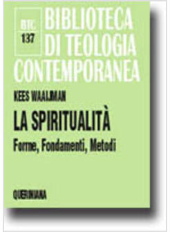 SPIRITUALITA' FORME FONDAMENTI METODI