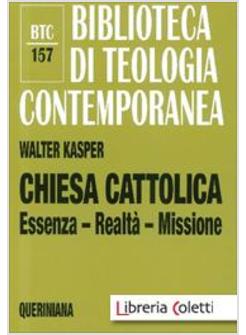 CHIESA CATTOLICA ESSENZA REALTA' MISSIONE
