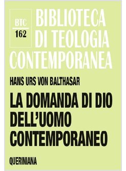 LA DOMANDA DI DIO DELL'UOMO CONTEMPORANEO