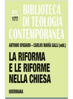 LA RIFORMA E LE RIFORME NELLA CHIESA