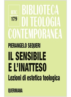 IL SENSIBILE E L'INATTESO. LEZIONI DI ESTETICA TEOLOGICA