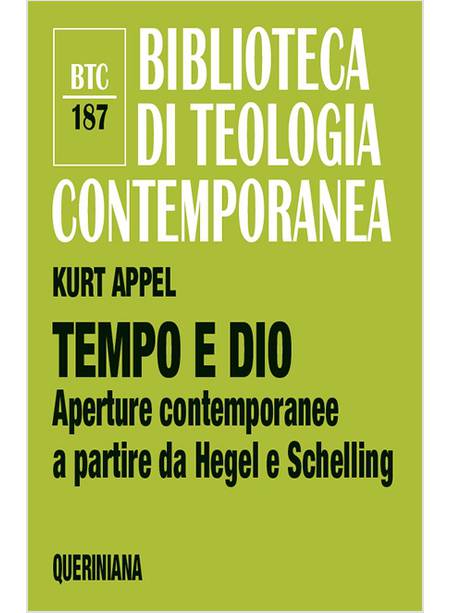 TEMPO E DIO. APERTURE CONTEMPORANEE A PARTIRE DA HEGEL E SCHELLING