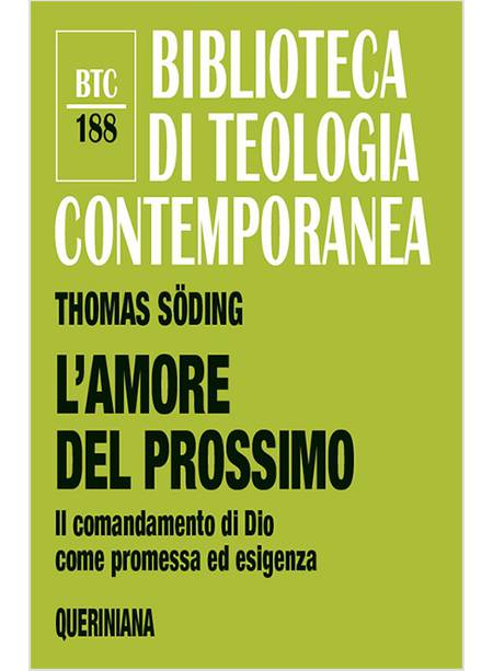 L'AMORE DEL PROSSIMO. IL COMANDAMENTO DI DIO COME PROMESSA ED ESIGENZA