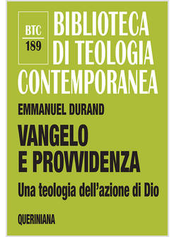 VANGELO E PROVVIDENZA. UNA TEOLOGIA DELL'AZIONE DI DIO