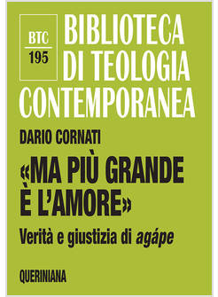 MA PIU' GRANDE E' L'AMORE VERITA' E GIUSTIZIA DI AGAPE