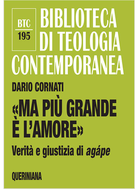 MA PIU' GRANDE E' L'AMORE VERITA' E GIUSTIZIA DI AGAPE