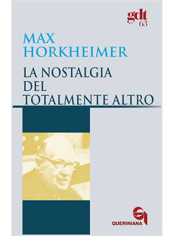 NOSTALGIA DEL TOTALMENTE ALTRO (LA)