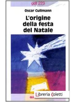 ORIGINE DELLA FESTA DEL NATALE (L')