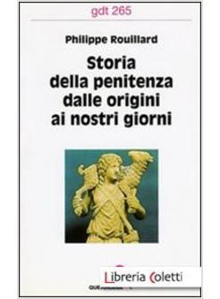 STORIA DELLA PENITENZA DALLE ORIGINI AI NOSTRI GIORNI