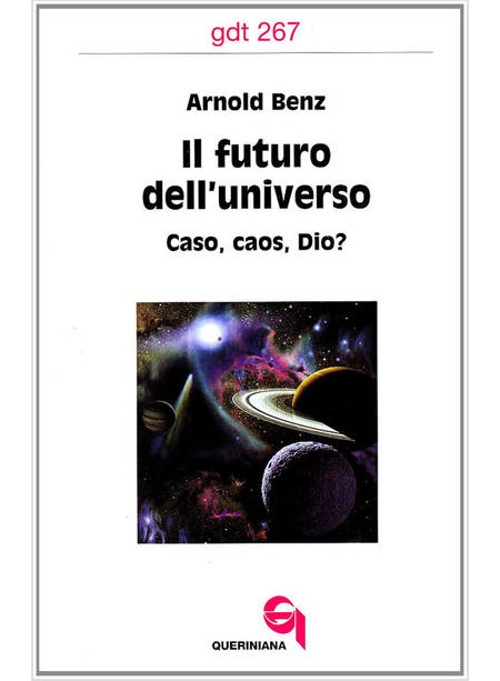 FUTURO DELL'UNIVERSO CASO CAOS DIO? (IL)