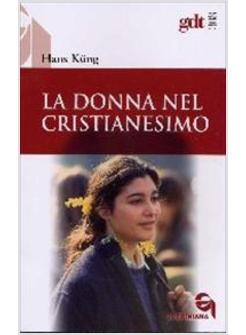LA DONNA NEL CRISTIANESIMO