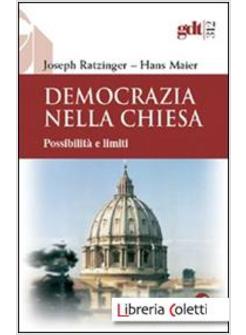 DEMOCRAZIA NELLA CHIESA POSSIBILITA' E LIMITI