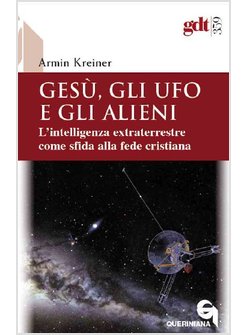 GESU', GLI UFO E GLI ALIENI