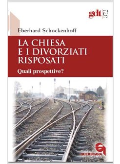 LA CHIESA E I DIVORZIATI RISPOSATI QUESTIONI APERTE