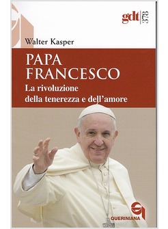 PAPA FRANCESCO. LA RIVOLUZIONE DELLA TENEREZZA E DELL'AMORE