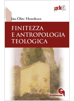 FINITEZZA E ANTROPOLOGIA TEOLOGICA