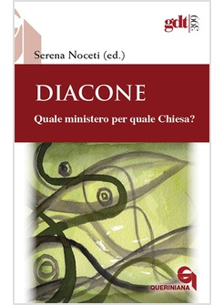 DIACONE. QUALE MINISTERO PER QUALE CHIESA?