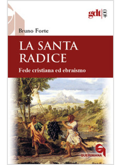 LA SANTA RADICE FEDE CRISTIANA ED EBRAISMO